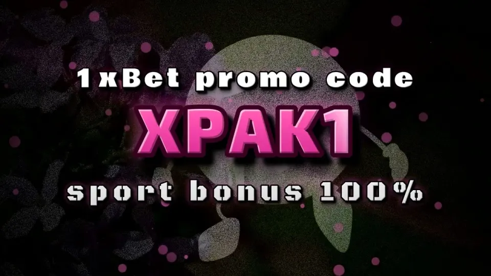 1xBet Full Guide, How the XPAK1 Promo Code and First Deposit Bonus Work